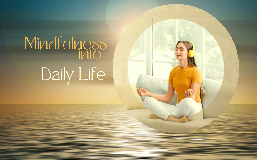 Incorporating Yoga and Mindfulness into Daily Life: 12 Transformative Practices for Inner Peace